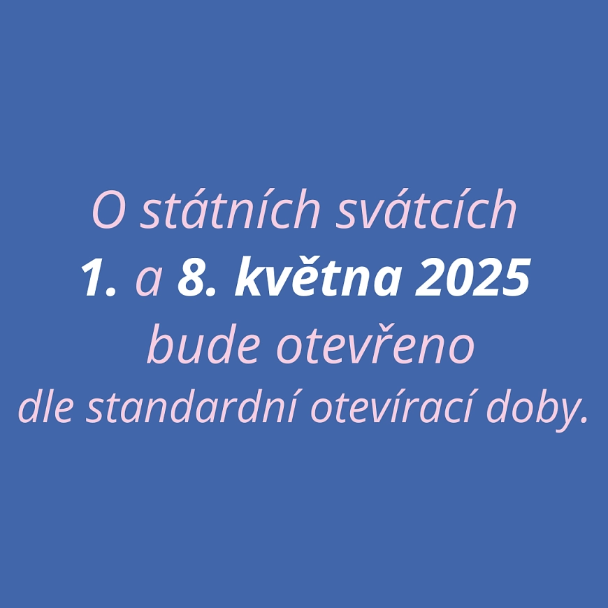 Otevírací doba během květnových svátků